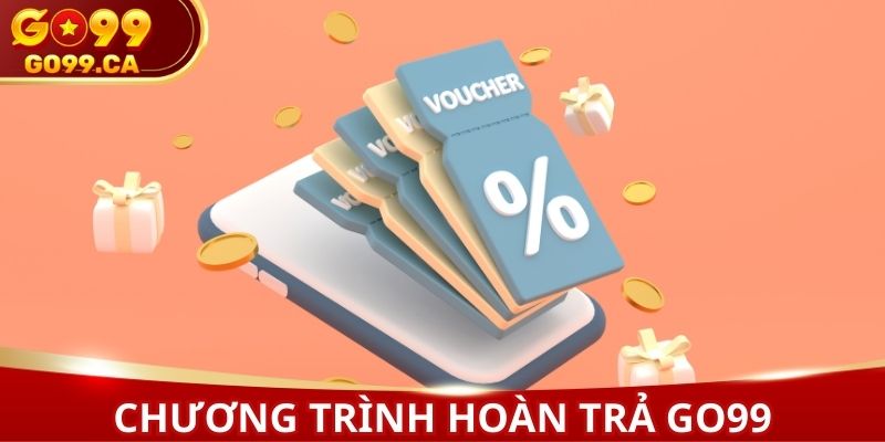 chương trình hoàn trả GO99